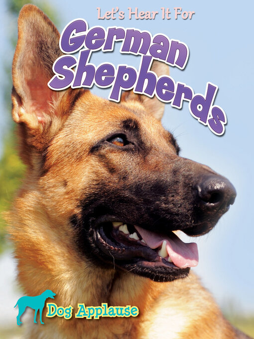 Title details for Let's Hear It for German Shepherd by Piper Welsh - Available